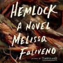 Hemlock: A Novel Audiobook