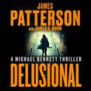 Cover of Delusional: A Michael Bennett Thriller