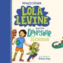 Lola Levine and the Dinosaur Scene Audiobook