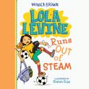 Lola Levine Runs Out of Steam Audiobook