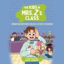 Cover of The Kids in Mrs. Z's Class: Sebastian Metzger Solves a Sticky Situation