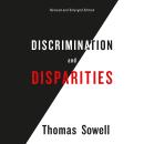 Discrimination and Disparities Audiobook