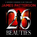 Cover of 26 Beauties: A Women's Murder Club Thriller
