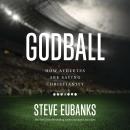Godball: How Athletes are Saving Christianity Audiobook