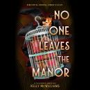 No One Leaves the Manor Audiobook