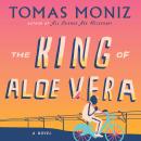 The King of Aloe Vera Audiobook