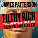 Cover of Filthy Rich: The Jeffrey Epstein Story: Ten Years Later