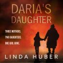 Daria's Daughter: A heart-stopping tale of love, loss and redemption Audiobook