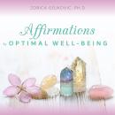 Affirmations for Optimal Well-Being Audiobook