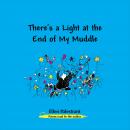 There's a Light at the End of My Muddle Audiobook