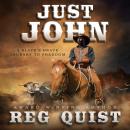 Just John: A Slave's Brave Journey To Freedom Audiobook