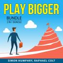 Play Bigger Bundle, 2 in 1 Bundle: Secrets to a Winning Mindset, Passive Income Options Audiobook