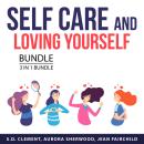Self Care and Loving Yourself Bundle, 3 in 1 Bundle: Art of Self-Love, Self Discovery Handbook, and  Audiobook