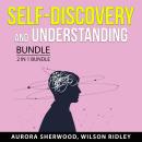 Self Discovery and Understanding Bundle, 2 in 1 Bundle: Self Discovery Handbook and Deep Understandi Audiobook