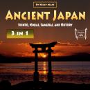 Ancient Japan: Shinto, Ninjas, Samurai, and History Audiobook