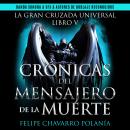 [Spanish] - CRÓNICAS DEL MENSAJERO DE LA MUERTE Audiobook