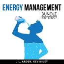 Energy Management Bundle, 2 in 1 Bundle: Raise Your Energy and Positive Resolutions Audiobook
