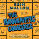 Cover of The Bromantic Comedies: Six Short Audio Plays for Fellas