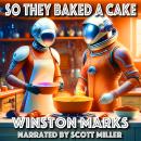 So They Baked A Cake Audiobook