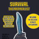 Survival: The Prepper List: The Best Guide On Survival & Prepping Including Tips On Water Supply, Bu Audiobook