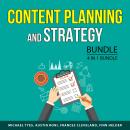 Content Planning and Strategy, Bundle, 4 in 1 Bundle: Content Hacks, Content Management, Content Mar Audiobook