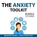 The Anxiety Toolkit Bundle, 2 in 1 Bundle: Find Peace Inside You and How to End Anxiety Audiobook