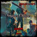 Game: Online (Level UP  Book#3): Worlds LitRPG Audiobook