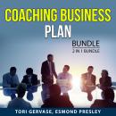 Coaching Business Plan Bundle, 2 in 1 Bundle: Online Coaching Success and Start a Coaching Business Audiobook