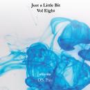 Just a little bit Volume 8 Audiobook