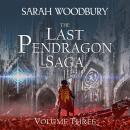 The Last Pendragon Saga Volume 3: The Pendragon's Challenge/Legend of the Pendragon: The Last Pendra Audiobook