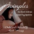 Swimples: Six Short, Sweet, and Simple Cozy Mysteries Audiobook