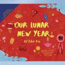 Our Lunar New Year: Celebrating Lunar New Year in Asian Communities Audiobook