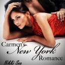 Carmen's New York Romance Trilogy Audiobook