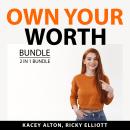 Own Your Worth Bundle, 2 in 1 Bundle: Gain Mastery of Self and Self-Esteem Success Audiobook