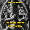 Decoding Hindu Chronology: Exploring the Eras, Calendars and other Reckonings Audiobook