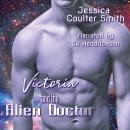 Victoria and the Alien Doctor Audiobook