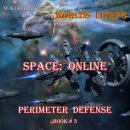 Space: Online (Perimeter Defense Book#3) Audiobook