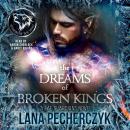 The Dreams of Broken Kings: Season of the Wolf Audiobook