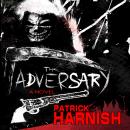 The Adversary: A Novel Audiobook