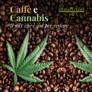 Caffè e cannabis: La miscela che è qui per restare Audiobook