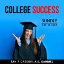 College Success Bundle, 2 in 1 Bundle: Study Tips and Strategies, Campus Living Audiobook