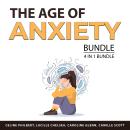 The Age of Anxiety Bundle, 4 in 1 Bundle: How to Stop Stress and Anxiety, Fighting Anxiety, Stress M Audiobook