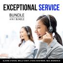 Exceptional Service  Bundle, 4 in 1 Bundle: How to Keep Your Customers, Getting Customer Service Rig Audiobook