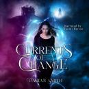 Currents of Change Audiobook