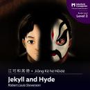 [Chinese] - Jekyll and Hyde: Mandarin Companion Graded Readers Level 2 Audiobook