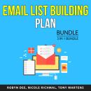 Email List Building Plan Bundle, 3 in 1 Bundle: Mailing List Success Secrets, List Building Success, Audiobook