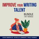 Improve Your Writing Talent Bundle, 3 in 1 Bundle: Speed Copywriting, Article Gold, and Writing Tips Audiobook