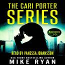 The Cari Porter Series Books 1-3 Audiobook