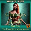 The Daughter's Manumission: A BDSM, Ménage, Erotic Romance and Thriller Audiobook
