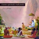 [Spanish] - Cuentos espirituales tradicionales: Sabiduría oriental Audiobook